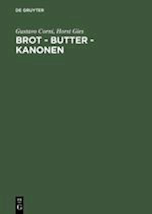 Brot, Butter, Kanonen