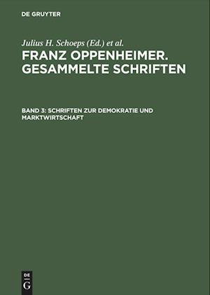 Schriften Zur Demokratie Und Marktwirtschaft