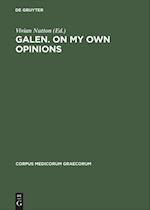 Galen. On my own Opinions