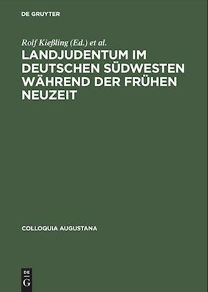 Landjudentum im deutschen Südwesten während der Frühen Neuzeit