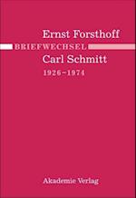 Briefwechsel Ernst Forsthoff - Carl Schmitt 1926-1974