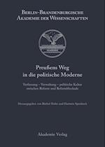 Preußens Weg in die politische Moderne