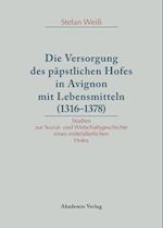 Versorgung des päpstlichen Hofes in Avignon mit Lebensmitteln (1316-1378)