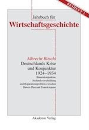 Deutschlands Krise Und Konjunktur 1924 1934