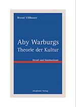 Aby Warburgs Theorie der Kultur