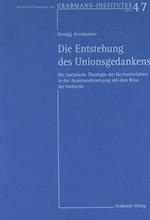 Die Entstehung des Unionsgedankens