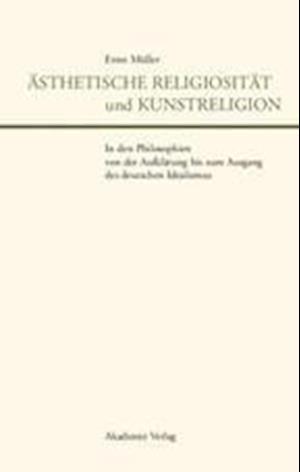 Ästhetische Religiosität und Kunstreligion