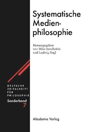 Systematische Medienphilosophie