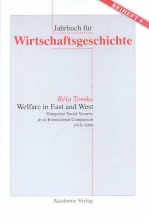 Welfare in East and West