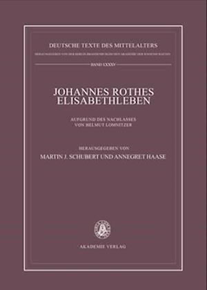 Johannes Rothes Elisabethleben