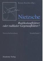 Nietzscheforschung, Sonderband 2, Nietzsche - Radikalaufklärer oder radikaler Gegenaufklärer?