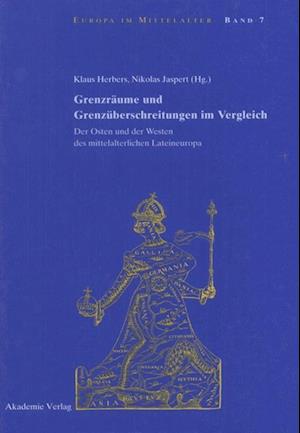 Grenzräume und Grenzüberschreitungen im Vergleich