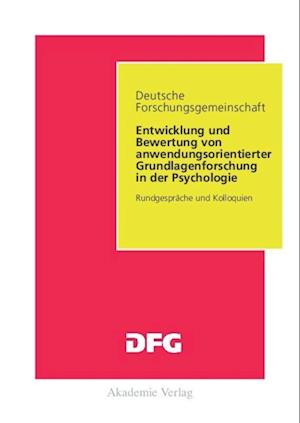 Entwicklung und Bewertung von anwendungsorientierter Grundlagenforschung in der Psychologie