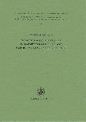 Genetivische Ortsnamen in Ostmitteldeutschland und in angrenzenden Gebieten