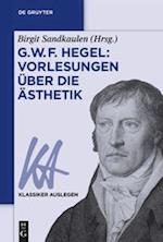 G. W. F. Hegel: Vorlesungen über die Ästhetik