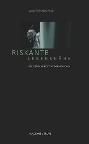 Riskante Lebensnähe