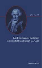 Die Fixierung des modernen Wissenschaftsideals durch Laplace