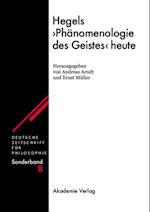 Hegels "Phänomenologie des Geistes" heute
