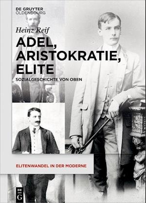Reif, H: Adel, Aristokratie, Elite