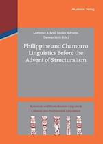 Philippine and Chamorro Linguistics Before the Advent of Structuralism