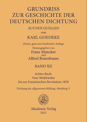 Achtes Buch: Vom Weltfrieden bis zur französischen Revolution 1830