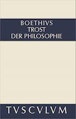 Trost Der Philosophie / Consolatio Philosophiae