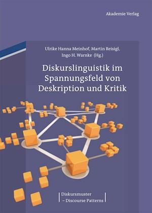 Diskurslinguistik im Spannungsfeld von Deskription und Kritik