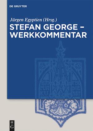 Stefan George ¿ Werkkommentar