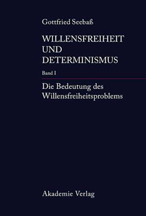 Die Bedeutung des Willensfreiheitsproblems