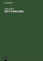 Ent-Zweiung