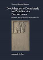 Die Athenische Demokratie im Zeitalter des Demosthenes