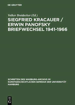 Siegfried Kracauer / Erwin Panofsky Briefwechsel 1941–1966