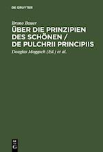 Über die Prinzipien des Schönen / De pulchrii principiis