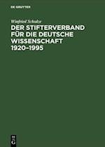 Der Stifterverband für die Deutsche Wissenschaft 1920–1995