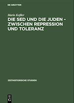 Die SED und die Juden – zwischen Repression und Toleranz