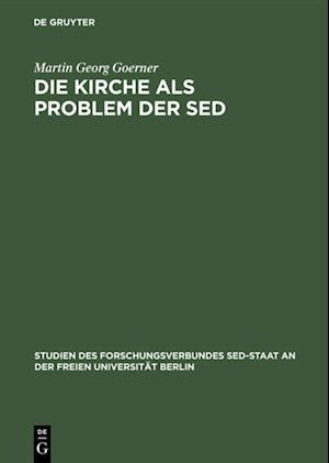 Die Kirche als Problem der SED