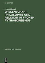 Wissenschaft, Philosophie und Religion im frühen Pythagoreismus