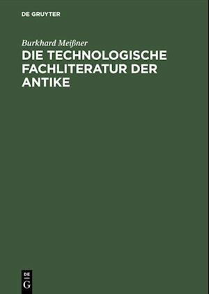 Die technologische Fachliteratur der Antike