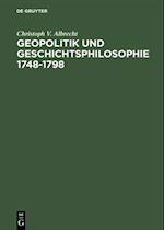 Geopolitik und Geschichtsphilosophie 1748–1798