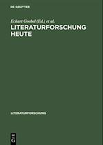 Literaturforschung heute