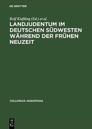 Landjudentum im deutschen Südwesten während der Frühen Neuzeit