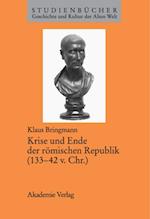 Krise und Ende der römischen Republik (133–42 v. Chr.)