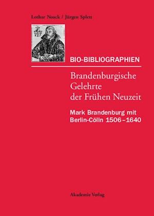 Mark Brandenburg mit Berlin-Cölln 1506–1640