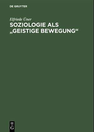 Soziologie als "geistige Bewegung"