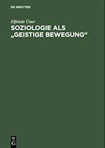 Soziologie als "geistige Bewegung"