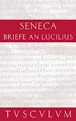 Lucius Annaeus Seneca: Epistulae morales ad Lucilium / Briefe an Lucilius. Band II