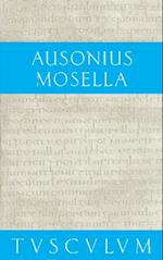 Mosella / Der Briefwechsel mit Paulinus / Bissula