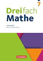 Dreifach Mathe 7. Schuljahr - Berlin und Brandenburg - Arbeitsheft mit Lösungen