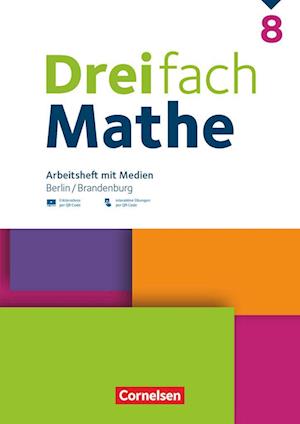 Dreifach Mathe 8. Schuljahr - Berlin und Brandenburg - Arbeitsheft mit Medien und Lösungen inkl. Erklärvideos und interaktiven Übungen