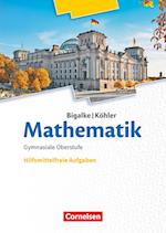 Bigalke/Köhler: Mathematik 11.-13. Schuljahr. Ergänzungsheft hilfmittelfreie Aufgaben zum Schülerbuch